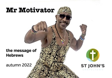 Mr Motivator - The message of Hebrews